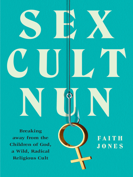 Title details for Sex Cult Nun by Faith Jones - Available